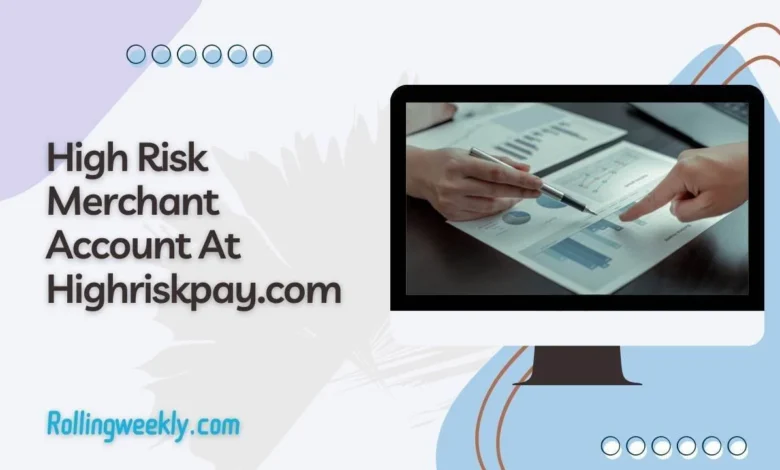 High Risk Rerchant Account High-Riskpay.com