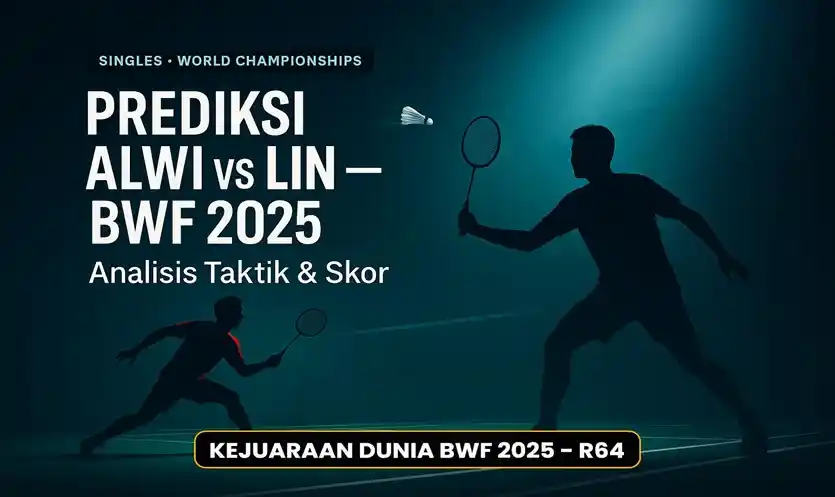 Prediksi Alwi Farhan vs Lin Chun Yi BWF 2025: H2H, Strategi, Skor