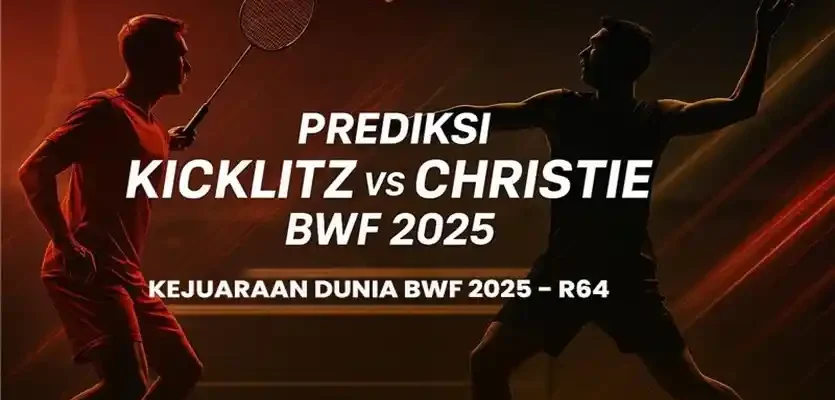 prediksi KICKLITZ vs christie BWF 2025