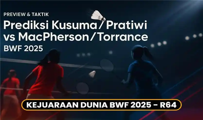 Prediksi KusumaPratiwi vs MacPhersonTorrance BWF 2025