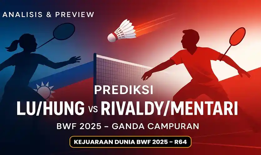 Prediksi Lu/Hung vs Rivaldy/Mentari BWF 2025: Siapa Unggul?