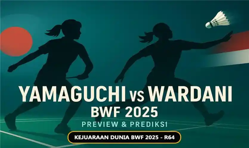 Prediksi Akane Yamaguchi vs Putri Kusuma Wardani di BWF 2025: Head-to-Head, Kunci Strategi, Peluang Skor, dan Skenario Pertandingan